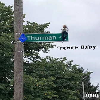 Trench Baby by LIL CBN