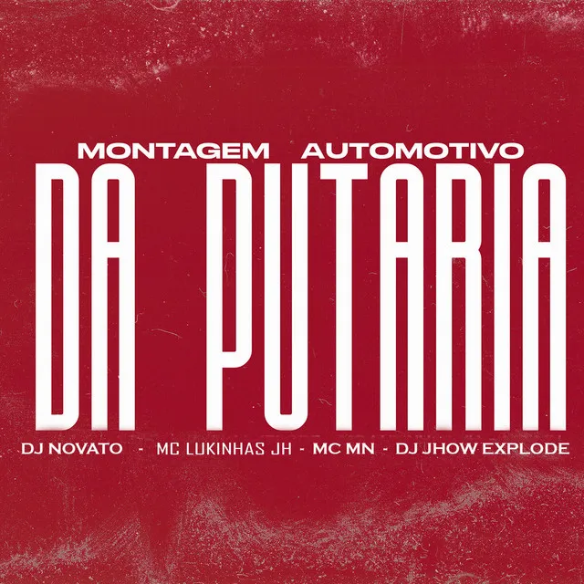 Montagem Automotivo da Putaria (feat. DJ Jhow Explode)