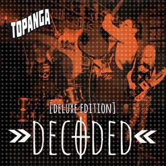 Topanga (Deluxe Edition) by Decoded