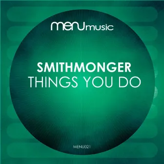 Things You Do - EP by Smithmonger