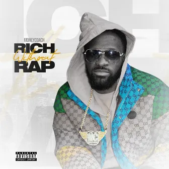 Rich Witout Rap by Money Coach