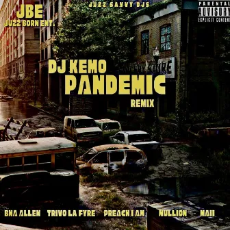 Pandemic (The Curemix) by DJ Kemo