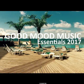 Good Mood Music Essentials 2017 by Worldtraveller