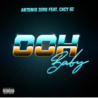 OOH BABY by Antonio Zero