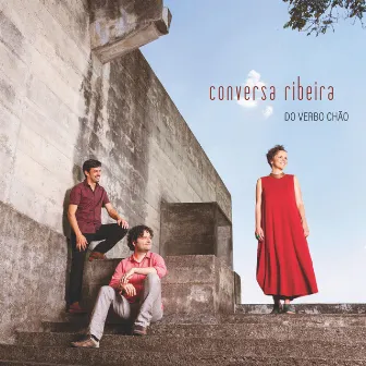 Do Verbo Chão by Conversa Ribeira