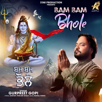 Bam Bam Bhole by Gurpreet Gopi