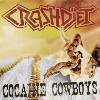 Cocaine Cowboys by Crashdïet