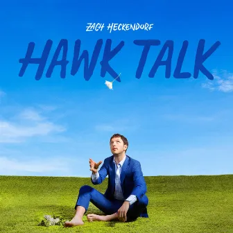 Hawk Talk by Zach Heckendorf