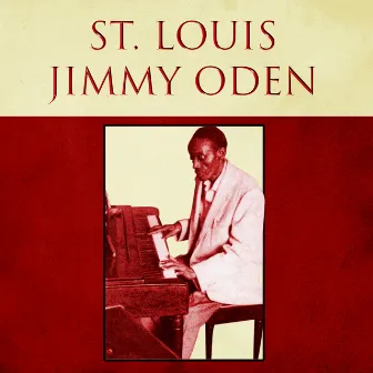 Presenting James Burke Oden by St. Louis Jimmy Oden