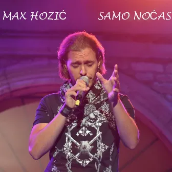 Samo Noćas by Max Hozić