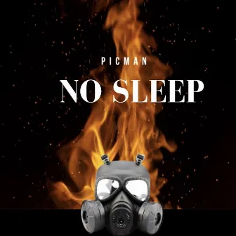 No Sleep by Picman