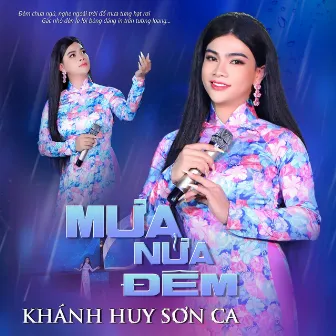 Mưa Nửa Đêm by Khánh Huy Sơn Ca