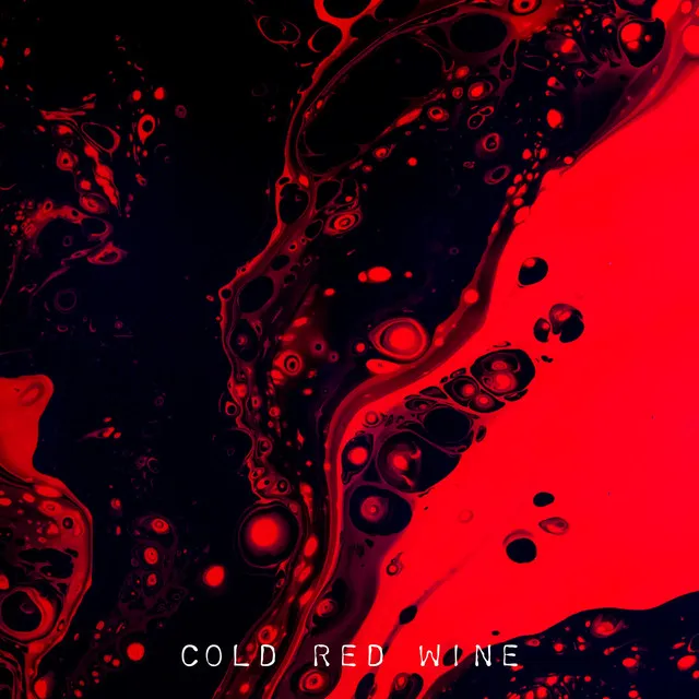 Cold Red Wine