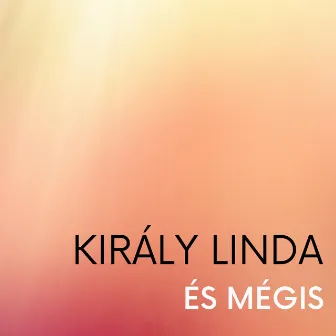 És mégis by Kiraly Linda