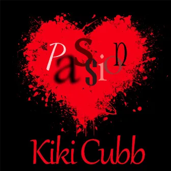 Passion by Kiki Cubb