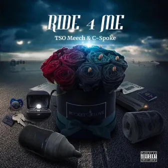 Ride 4 Me by TSO Meech