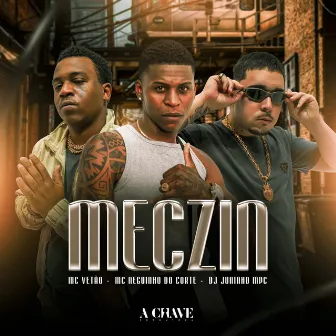 Meczin by Mc Neguinho do Corte