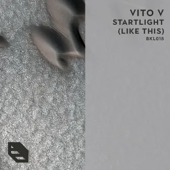 Starlight (Like This) [Radio Edit] by Vito V