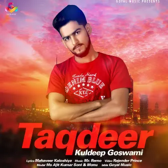 Taqdeer by Kuldeep Goswami