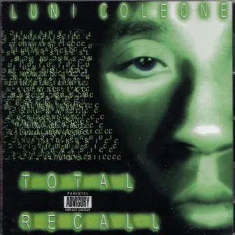 Total Recall by Luni Coleone