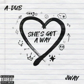 She's Got A Way by A-Dub