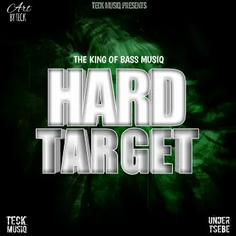 Hard Target by Teck MusiQ