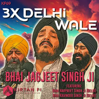 3x Delhi Wale - Bhai Jagjeet Singh Ji Babiha (KF69) by Kirtan Fi