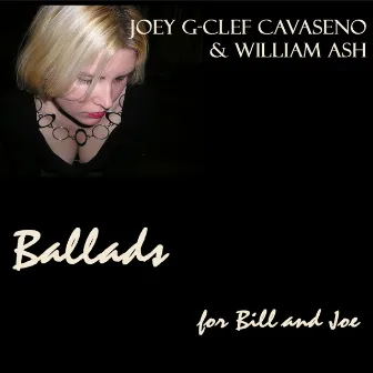 Ballads for Bill and Joe by William Ash