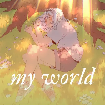 My World by Rita Kamishiro