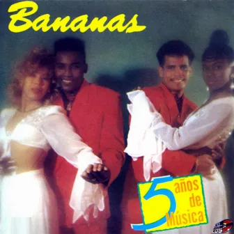 5 Años De Música by Grupo Bananas