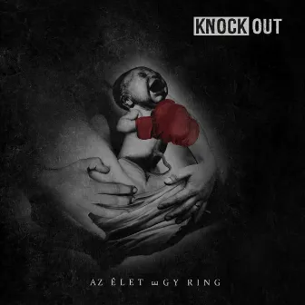 Az élet egy ring by Knock Out