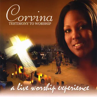 Testimony to Worship by Corvina Nielsen