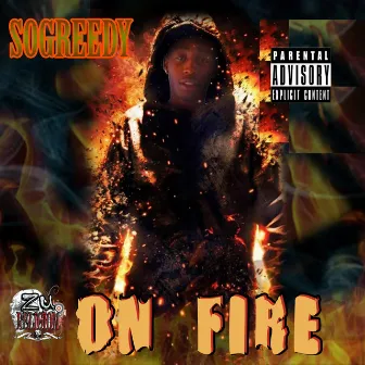 On Fire by So Greedy