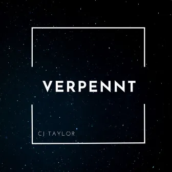 Verpennt by CJ Taylor