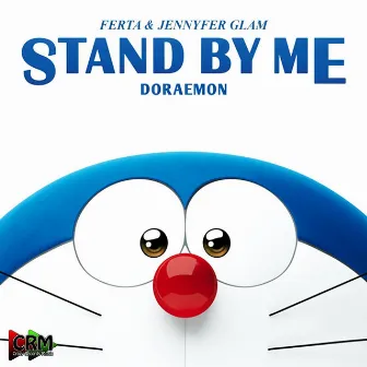 Stand By Me, Doraemon by Unknown Artist