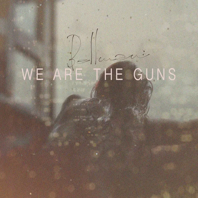 We Are the Guns