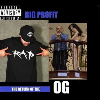 Return of the Og by Big Profit