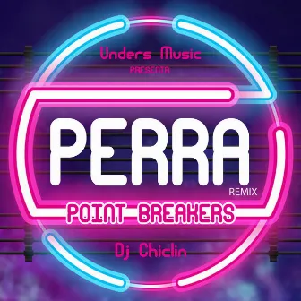 Perra (Remix) by Point Breakers