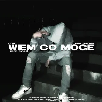 WIEM CO MOGĘ by GOBI