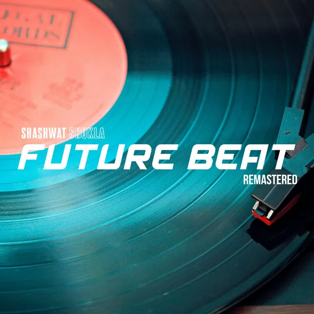 Future Beat (Remastered)