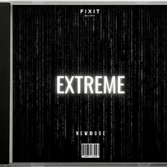 Extreme by Newmode