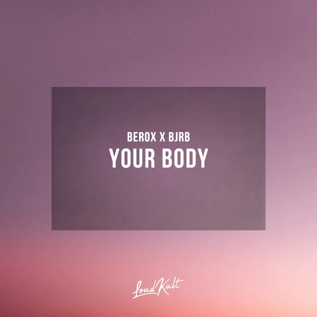 Your Body