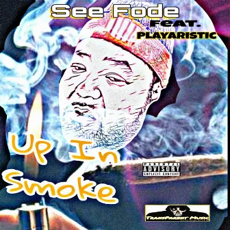 Up in Smoke by See Fode