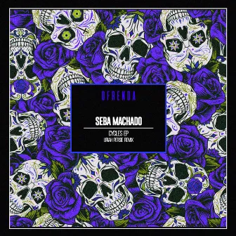 Cycles EP by Seba Machado