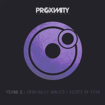 Criminally Minded/Voices Of Fear by Young G.