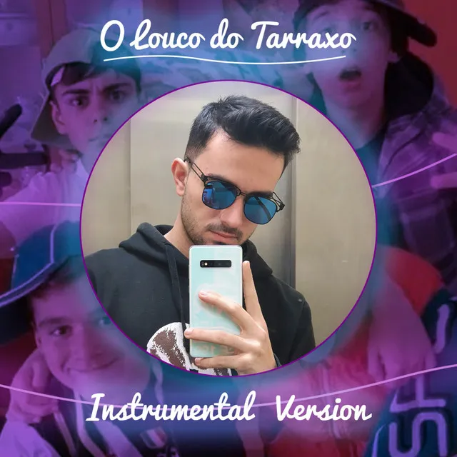 O Louco Do Tarraxo - Instrumental Version