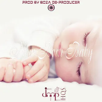 New Born Baby by Boza De-Producer