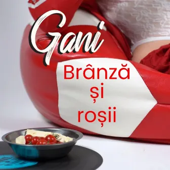 Branza si rosii by Gani