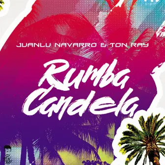 Rumba Candela by Juanlu Navarro