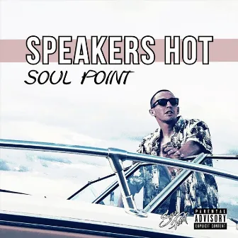 Speakers Hot by Soul Point